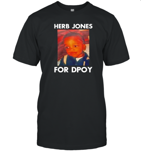 Herb Jones For Dpoy T-Shirt