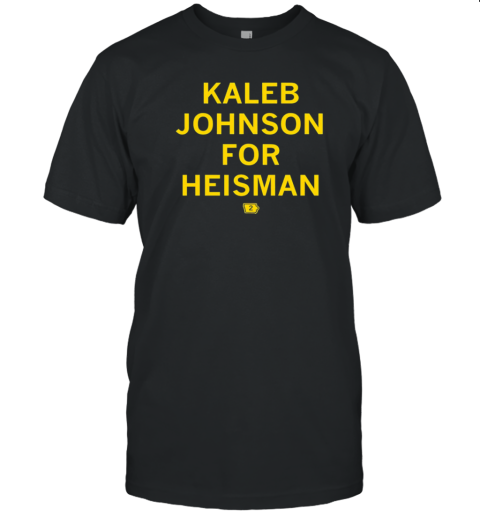 Kaleb Johnson For Heisman T-Shirt