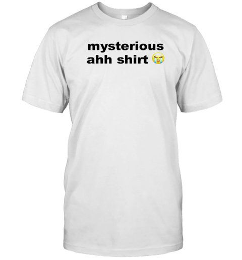 Mysterious Ahh T-Shirt