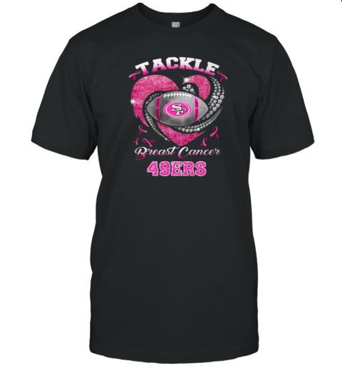 Tackle Breast Cancer San Francisco 49Ers T-Shirt