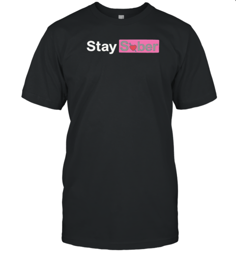 Valentine'S Stay Sober Logo Funny T-Shirt