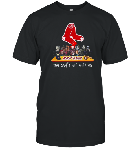 Boston Red Sox MLB Horror Movies Halloween You Can't Sit With Us 2024 T-Shirt