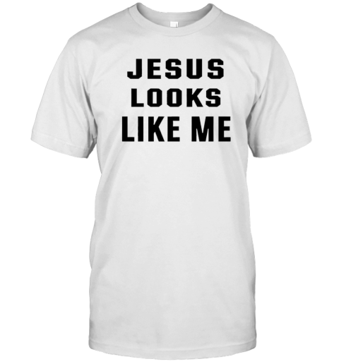 Debbie Harry Jesus looks like me T-Shirt