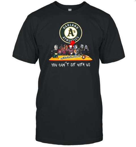 Oakland Athletics MLB Horror Movies Halloween You Can't Sit With Us 2024 T-Shirt