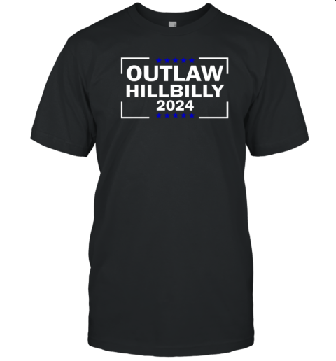 Outlaw Hillbilly 2024 T-Shirt