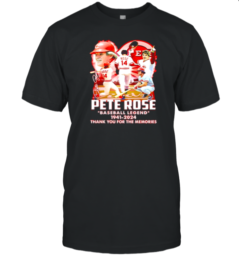 Pete Rose Cincinnati Reds baseball legend 1941 2024 thank you for the memories signature T-Shirt