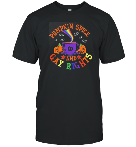 Pumpkin Spice and Gay Rights 2024 T-Shirt