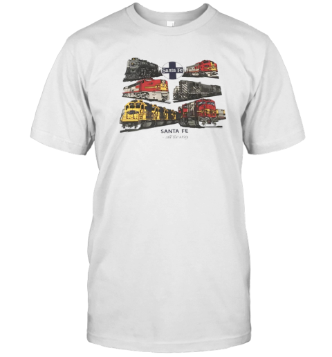 Santa fe all the way T-Shirt