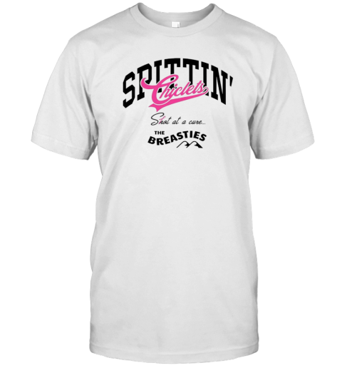 Spittin Chiclets Shot At A Cure The Breasties T-Shirt