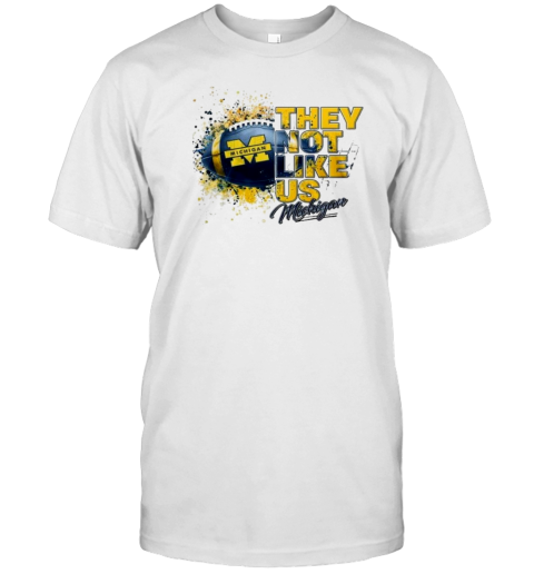 They Not Like Us Michigan Wolverines 2024 T-Shirt