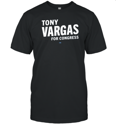 Tony Vargas For Congress T-Shirt