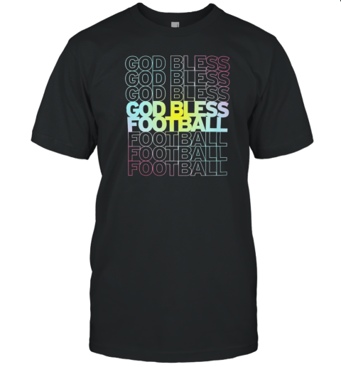 God Bless Football Echo Spectrum T-Shirt