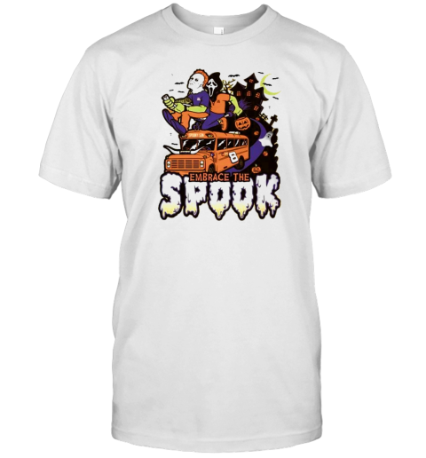 Spooktober Spooky Szn Embrace The Spook Halloween T-Shirt