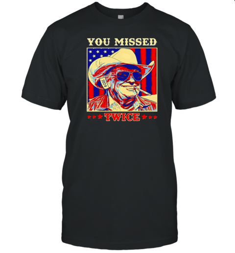 Western Donald Trump Cowboy You Missed Twice Retro T-Shirt