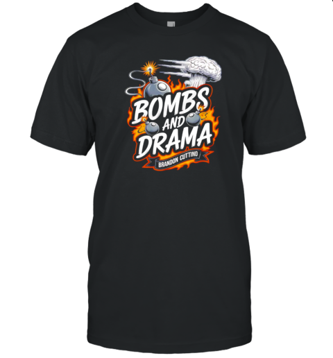 Brandon Cuttino Bombs And Drama T-Shirt