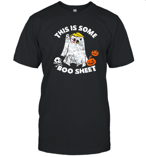 Donald Trump This Is Some Boo Sheet Halloween T-Shirt