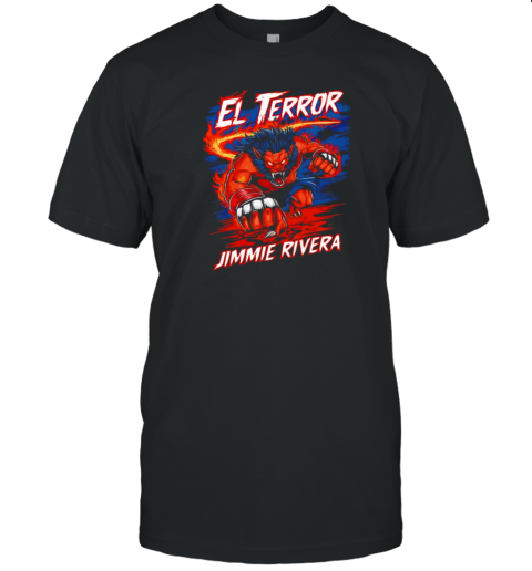 El Terror Jimmie Rivera T-Shirt