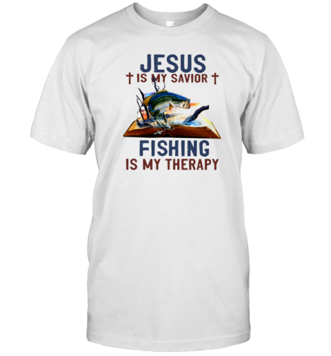 Fishing Is My Therapy T-Shirt