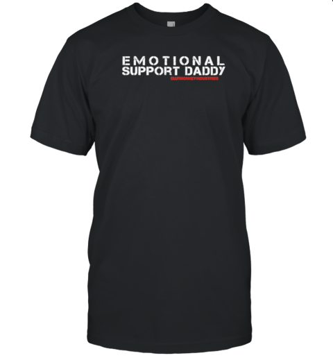 Keith Ellis Emotional Support Daddy Slutmonkey Industries T-Shirt