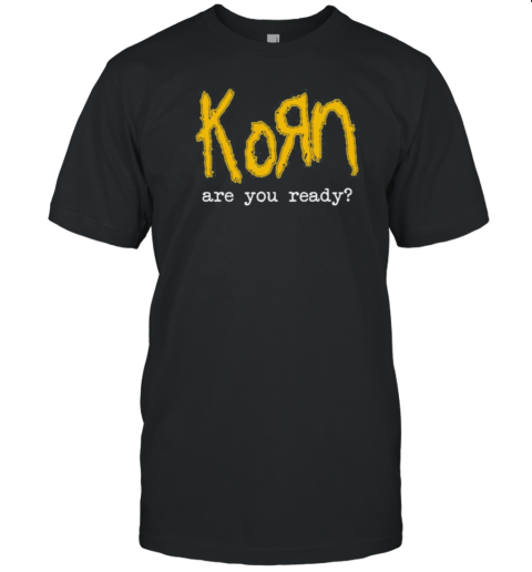 Korn Are You Ready T-Shirt