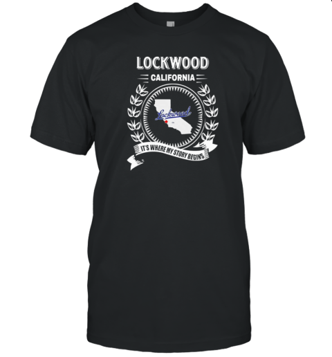 Lockwood California It'S Where My Story Begins T-Shirt