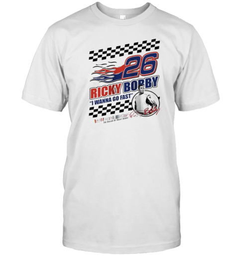 Ricky Bobby I Wanna Go Fast Talladega Nights T-Shirt