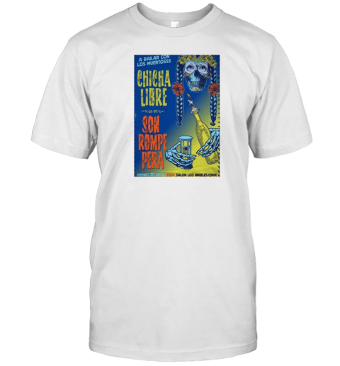 Son Rompe Pera Nov 1 2024 In Mexico City Tour Poster T-Shirt