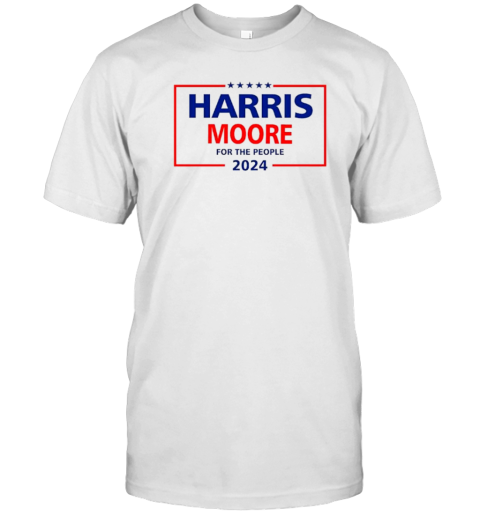 Harris Moore For The People 2024 T-Shirt