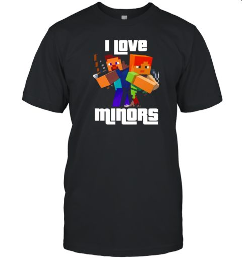 Minecraft I Love Minors T-Shirt