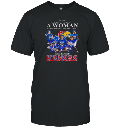 Never Underestimate A Woman Who Understands Baseball And Loves Kansas Jayhawks 2024 T-Shirt