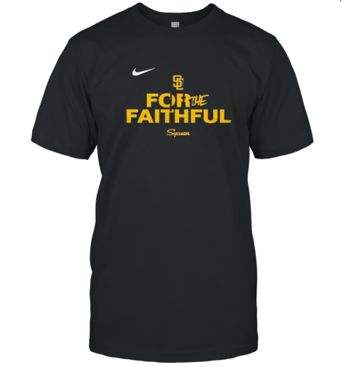 Nike San Diego Padres Fight For The Faithful T-Shirt