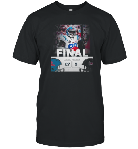 Ole Miss Wins 27 3 Carolina Football 2024 Game Final Score T-Shirt