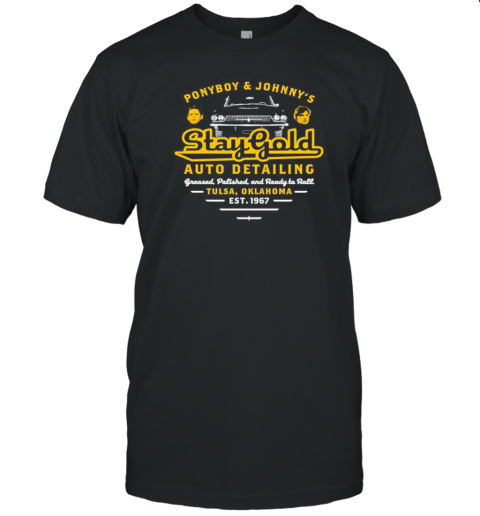 Ponyboy And Johnny'S Stay Gold Auto Detailing Est 1967 T-Shirt