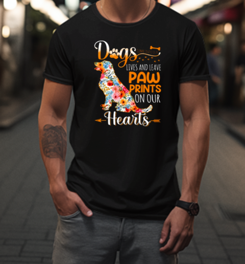 Dogs Come Into Our Lives And Leave Paw Prints On Our Heart T-Shirt