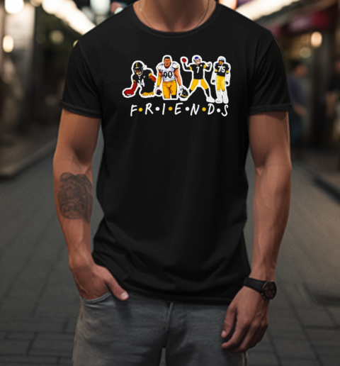 Friends Legends Edition TJ Watt George Pickens Joe Green Ben Roethlisberger T-Shirt