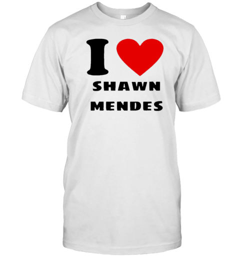 I Love Shawn Mendes T-Shirt