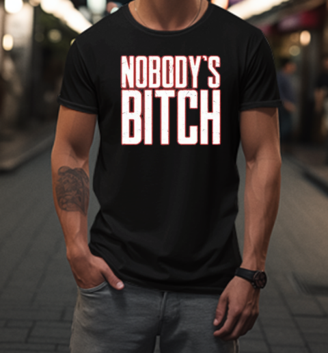 Nobody'S Bitch Jimmy Uso T-Shirt