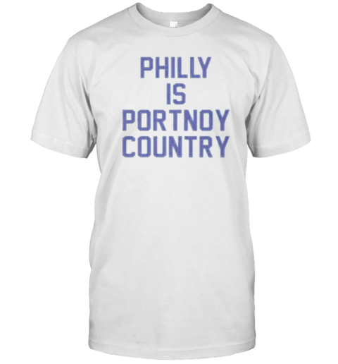 Original Dave Portnoy Philly Is Portnoy Country T-Shirt