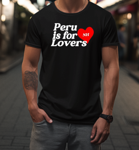 Peru Is For Lovers Niall Tour Updates T-Shirt