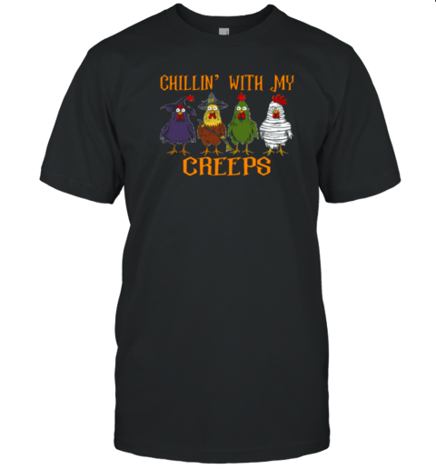 Chillin's With My Creeps Interesting Halloween Chicken T-Shirt