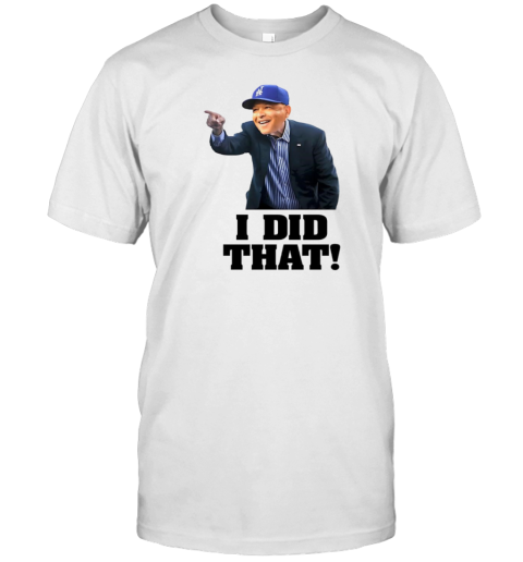 Dave Roberts I Did That T-Shirt