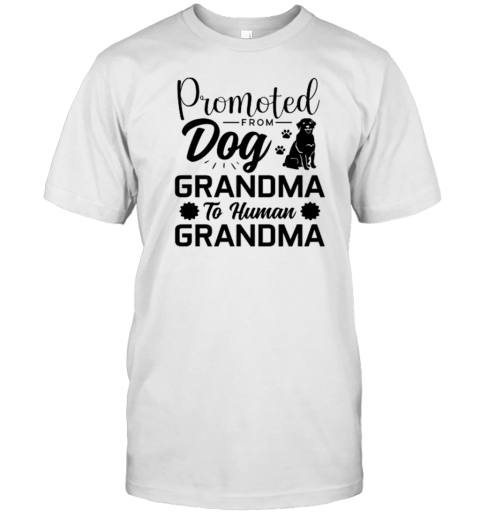 Dog Quotes Promoted From Dog Grandma To T-Shirt