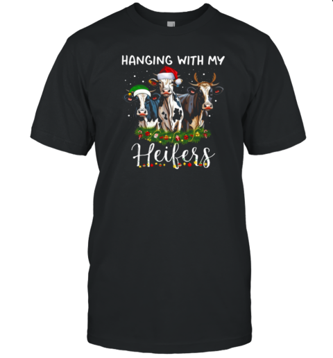 Hanging With My Heifers Cows Together Wearing Hats Christmas Cow T-Shirt