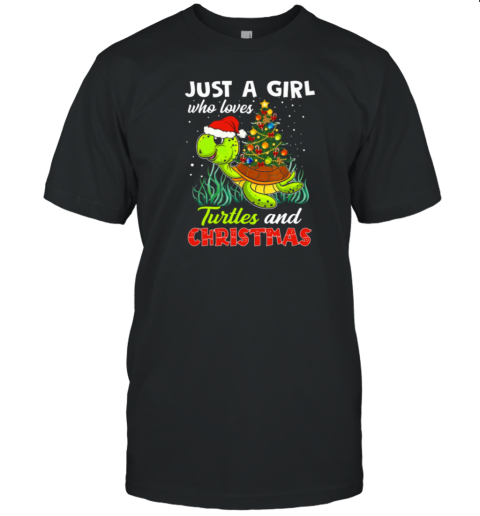 Just A Girl Who Loves Turtles And Christmas Turtle With Santa Hat T-Shirt