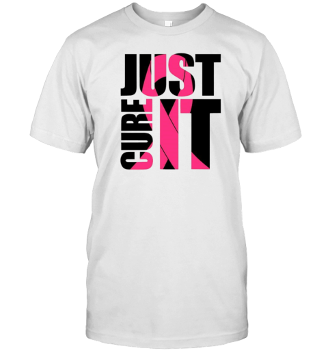 Just Cure It Breast Cancer Awareness Pink Ribbon T-Shirt