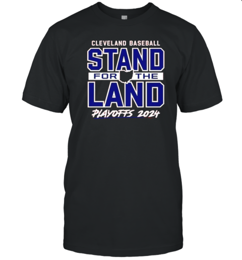 Stand For The Land 2024 Playoffs T-Shirt