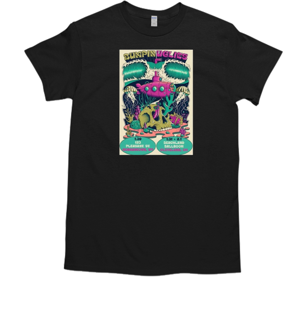 Bumpin Uglies Tour Jan 2025 T-Shirt
