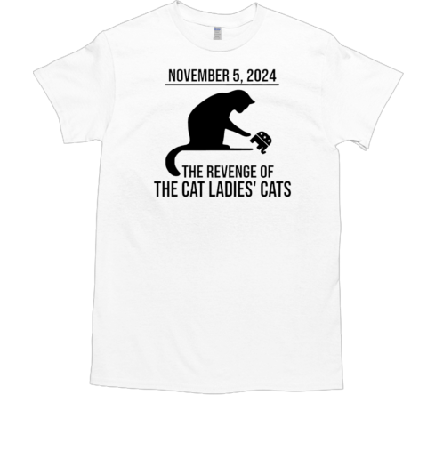 Harris Walz 2024 November 5 2024 The Revenge Of The Cat Ladies Cats Classic T-Shirt