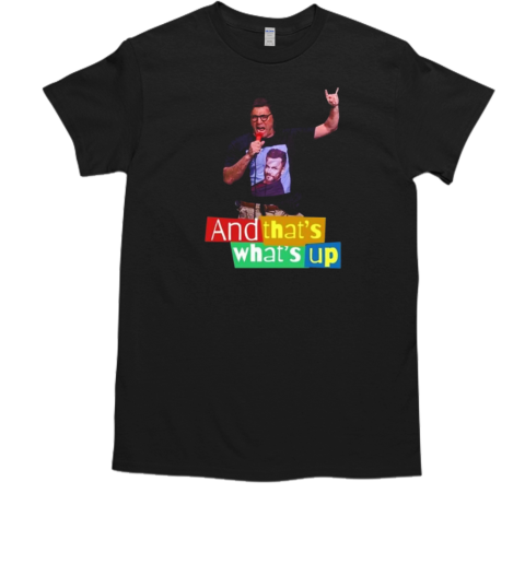 Adam Ray And That's What's Up T-Shirt