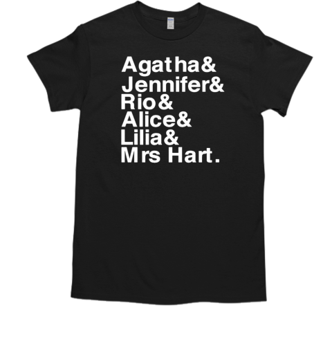 Agatha and Jennifer and Rio and Alice and Lilia and Mrs Hart Classic T-Shirt